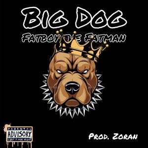 Big Dog (Explicit)