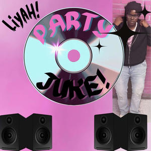 Party Juke! (feat. Liyah Liyah) [Explicit]