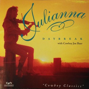 Julianna: Daybreak with Cowboy Joe Baer, "Cowboy Classics"