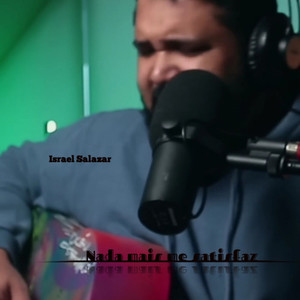 Nada mais me satisfaz