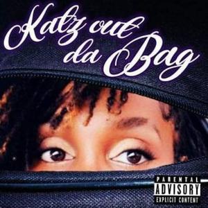 Katz Out Da Bag (Explicit)