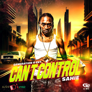 Can't Control (Explicit)