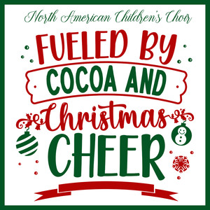 Fueled By Cocoa and Christmas Cheer