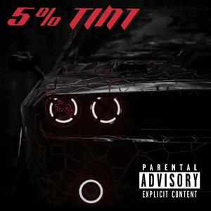 5% TINT (Explicit)