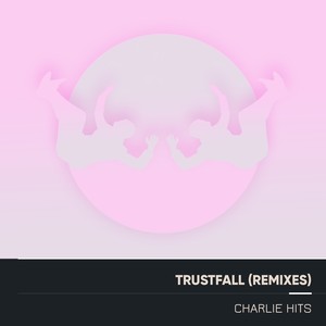 Trustfall (Remixes)