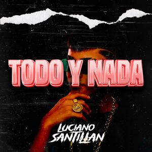 Todo y Nada (Techengue)