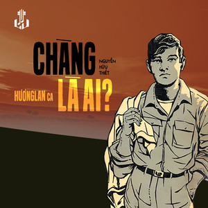 Chàng Là Ai (Remastered)