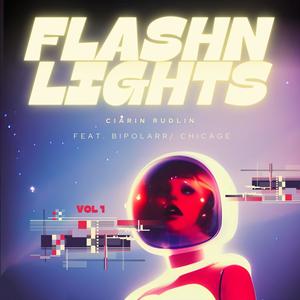 Flashn Lights (feat. Bipolarr & Chicage) (Explicit)