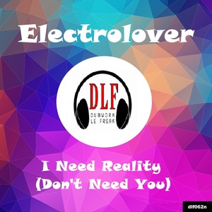 I Need Reality (Don't Need You) [Funky Avengers Moving Mix]