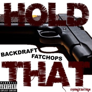 Hold That (feat. Fatchops) - Single [Explicit]