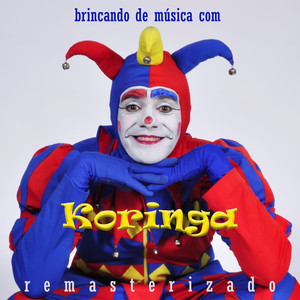 Brincando de Música Com Koringa