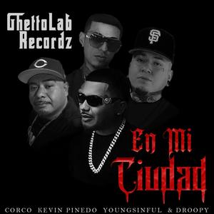 En Mi Ciudad (feat. Kevin Pinedo, YOUNG$INFUL & DROOPY) (Explicit)