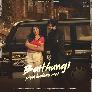 Baithungi Piya Bolero Mei