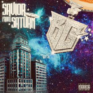 Savior From Saturn (Explicit)