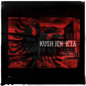 KUSH JEN K'TA (feat. RRUG-AQ & JEPH) [Explicit]