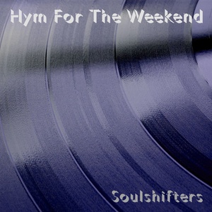 Hymn for the Weekend