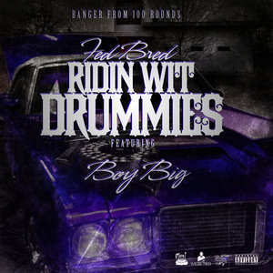 Ridin Wit Drummies (feat. Boy Big)