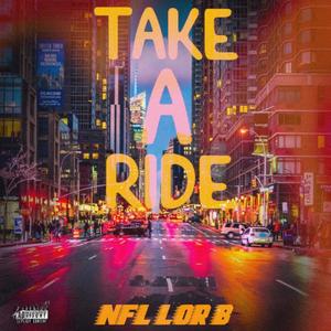 Take A Ride (Explicit)