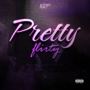 Pretty Flirty (Explicit)