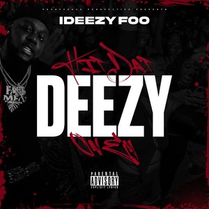 Hit Dat Deezy On Em (feat. Tweeday) [Explicit]