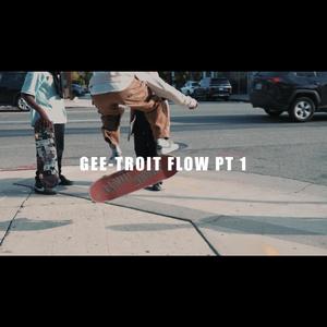 Gee-Troit Flow Pt1 (feat. SieteGang Yabbie) (Explicit)