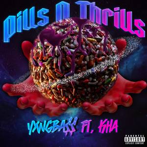 Pills N Thrills (Explicit)