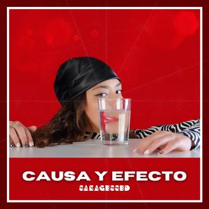 CAUSA Y EFECTO (#CausaYEfectoSG)