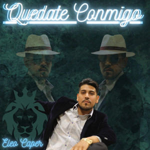Quedate Conmigo (Explicit)