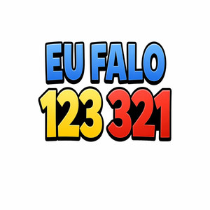 Eu Falo 123 321 (Explicit)