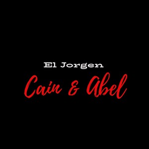 Caín & Abel (Explicit)