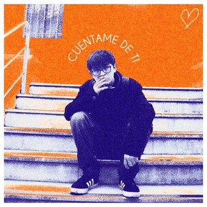 Cuéntame de ti (Explicit)
