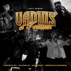 Vamos a Tomar (Audio Animado)