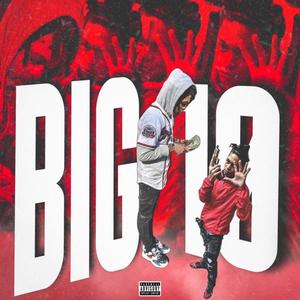 BIG 10 (Explicit)