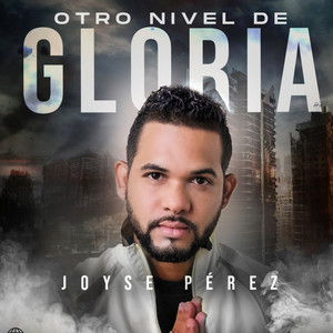 Otro Nivel de Gloria (Explicit)