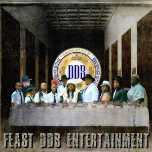 FEAST DDB ENTERTAINMENT (Explicit)