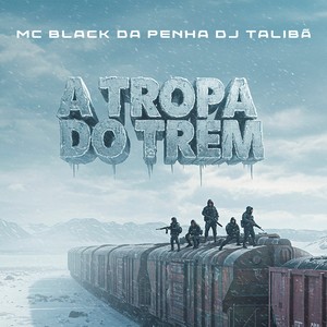 A TROPA DO TREM (Explicit)