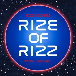 Rize Of Rizz (Explicit)