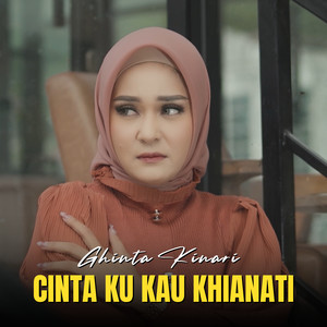 Cinta Ku Kau Khianati