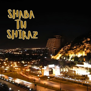 Shaba Tu Shiraz