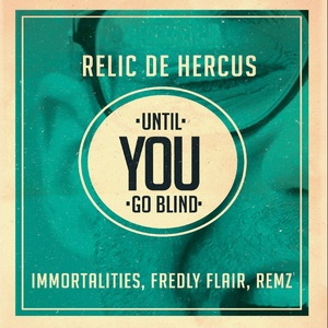 Until You Go Blind (Tentoez Records Presents)