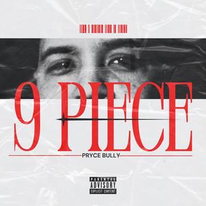 9 PIECE (Explicit)