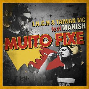 Muito Fixe (feat. Taiwan Mc & Manish)