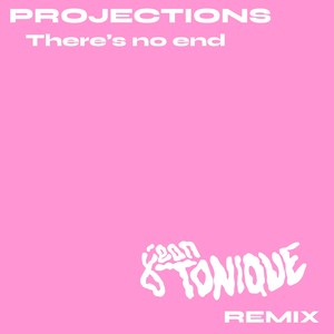 There's No End (Jean Tonique Remix)