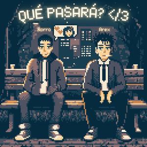 Que pasará? (feat. Arex)