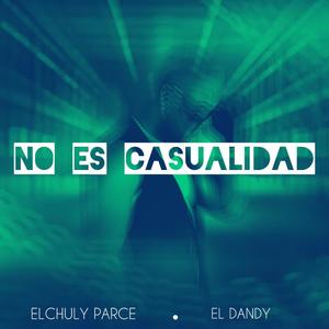 No es casualidad (feat. El Dandy & Lei )