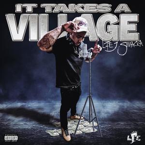 It Takes A Village (Explicit)