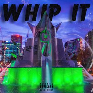 WHIP IT (feat. F6ix & Shotty Shane) (Explicit)