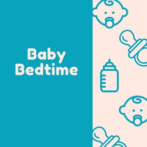 Baby Bedtime