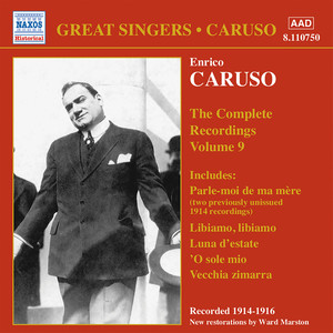 Caruso, Enrico: Complete Recordings, Vol. 9 (1914-1916)