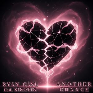 Another Chance (feat. Sikotik) (Explicit)